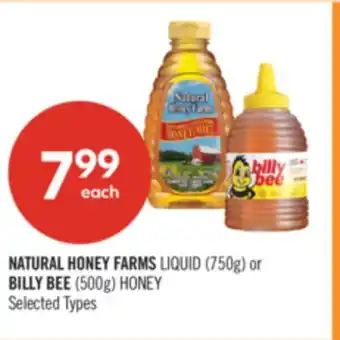 Shoppers Drug Mart NATURAL HONEY FARMS LIQUID (750g) or BILLY BEE (500g) HONEY offer