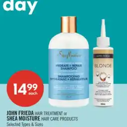 Shoppers Drug Mart JOHN FRIEDA HAIR TREATMENT or SHEA MOISTURE HAIR CARE PRODUCTS offer