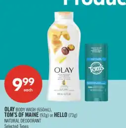 Shoppers Drug Mart OLAY BODY WASH (650mL), TOM'S OF MAINE (92g) or HELLO (73g) NATURAL DEODORANT offer