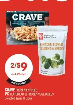 Shoppers Drug Mart CRAVE FROZEN ENTREES, PC FLATBREAD or FROZEN VEGETABLES offer