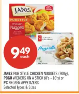 Shoppers Drug Mart JANES PUB STYLE CHICKEN NUGGETS (700g), POGO WIENERS ON A STICK (8's - 10's) or PC FROZEN APPETIZERS offer