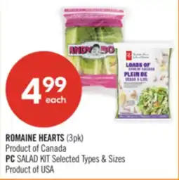 Shoppers Drug Mart ROMAINE HEARTS (3pk) Product of Canada or PC SALAD KIT Product of USA offer