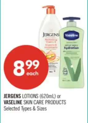 Shoppers Drug Mart JERGENS LOTIONS (620mL) or VASELINE SKIN CARE PRODUCTS offer