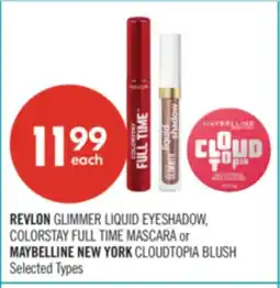 Shoppers Drug Mart REVLON GLIMMER LIQUID EYESHADOW, COLORSTAY FULL TIME MASCARA or MAYBELLINE NEW YORK CLOUDTOPIA BLUSH offer