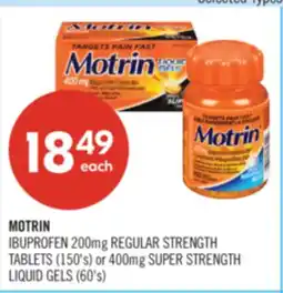 Shoppers Drug Mart MOTRIN Ibuprofen 200mg Regular Strength Tablets (150's) or 400mg Super Strength Liquid Gels (60's) offer