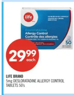 Shoppers Drug Mart LIFE BRAND 5mg DESLORATADINE ALLERGY CONTROL TABLETS 50's offer