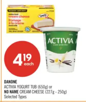 Shoppers Drug Mart DANONE ACTIVIA YOGURT TUB (650g) or NO NAME CREAM CHEESE (227g - 250g) offer