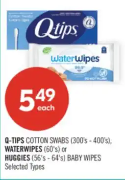 Shoppers Drug Mart Q-TIPS COTTON SWABS (300's - 400's), WATERWIPES (60's) or HUGGIES (56's - 64's) BABY WIPES offer