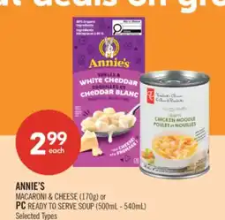 Shoppers Drug Mart ANNIE'S MACARONI & CHEESE (170g) or PC READY TO SERVE SOUP (500mL - 540mL) offer