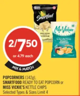 Shoppers Drug Mart POPCORNERS (142g), SMARTFOOD READY TO EAT POPCORN or MISS VICKIE'S KETTLE CHIPS offer