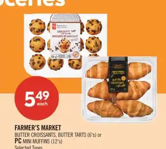 Shoppers Drug Mart FARMER'S MARKET BUTTER CROISSANTS, BUTTER TARTS (6's) or PC MINI MUFFINS (12's) offer
