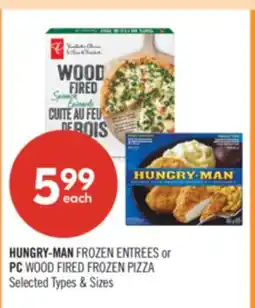Shoppers Drug Mart HUNGRY-MAN FROZEN ENTREES or PC WOOD FIRED FROZEN PIZZA offer