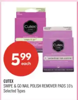 Shoppers Drug Mart CUTEX SWIPE & GO NAIL POLISH REMOVER PADS 10's offer