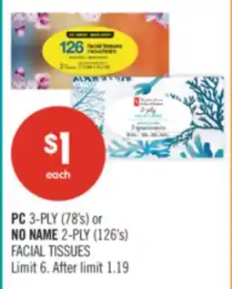 Shoppers Drug Mart PC 3-PLY (78's) or NO NAME 2-PLY (126's) FACIAL TISSUES offer