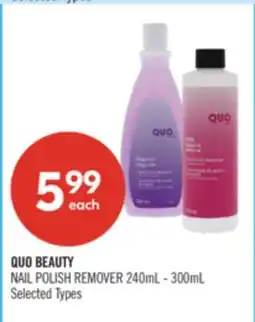 Shoppers Drug Mart QUO BEAUTY NAIL POLISH REMOVER 240mL - 300mL offer