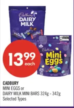 Shoppers Drug Mart CADBURY MINI EGGS or DAIRY MILK MINI BARS offer