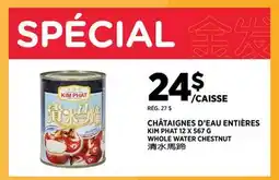 Kim Phat KIM PHAT WHOLE WATER CHESTNUT offer