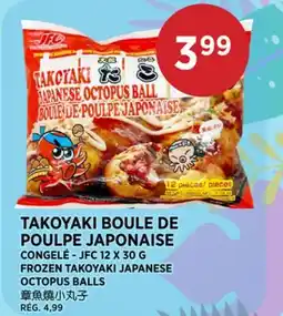 Kim Phat JFC FROZEN TAKOYAKI JAPANESE OCTOPUS BALLS offer