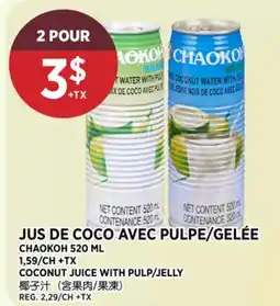 Kim Phat CHAOKOH 520 ML COCONUT JUICE WITH PULP/JELLY offer
