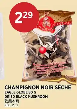 Kim Phat EAGLE GLOBE DRIED BLACK MUSHROOM offer