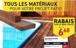 Matério BOIS TRAITÉ TANATONE 2 x 4 x 8' offer