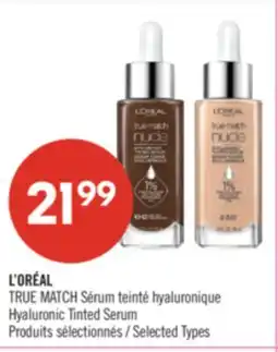 Pharmaprix L'ORÉAL TRUE MATCH Sérum Hyaluronic Tinted Serum offer