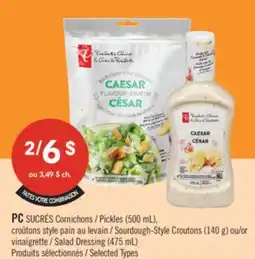 Pharmaprix PC SUCRÉS Pickles (500 mL), Sourdough-Style Croutons (140 g) or Salad Dressing (475 mL) offer