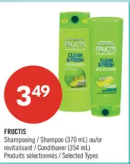 Pharmaprix FRUCTIS Shampoo (370 mL) or Conditioner (354 mL) offer