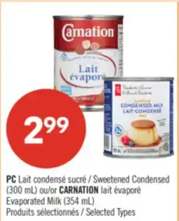 Pharmaprix PC Sweetened Condensed (300 mL) or CARNATION Evaporated Milk (354 mL) offer