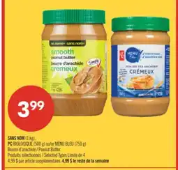 Pharmaprix NO NAME (1 kg), PC BIOLOGIQUE (500 g) or BLUE MENU (750 g) Peanut Butter offer