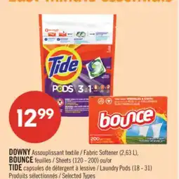 Pharmaprix DOWNY Fabric Softener (2,63 L), BOUNCE Sheets (120 - 200) or TIDE Laundry Pods (18 - 31) offer