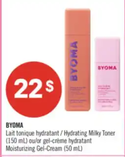 Pharmaprix BYOMA Hydrating Milky Toner (150 mL) or Moisturizing Gel-Cream (50 mL) offer
