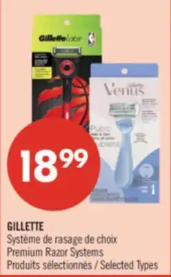 Pharmaprix GILLETTE Premium Razor Systems offer