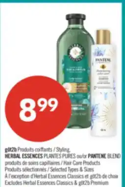Pharmaprix göt2b Styling, HERBAL ESSENCES PLANTES PURES or PANTENE BLEND Hair Care Products offer