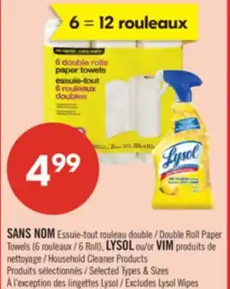 Pharmaprix NO NAME Double Roll Paper Towels ( 6 Roll), LYSOL or VIM Household Cleaner Products offer