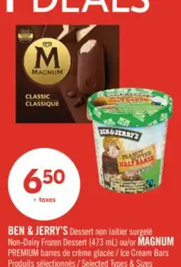 Pharmaprix BEN & JERRY'S Dessert Non-Dairy Frozen Dessert (473 mL) or MAGNUM PREMIUM Ice Cream Bars offer