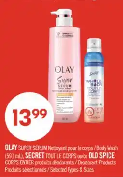 Pharmaprix OLAY SUPER Body Wash (591 mL), SECRET or OLD SPICE Deodorant Products offer