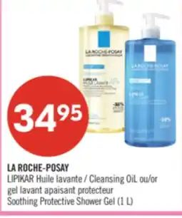 Pharmaprix LA ROCHE-POSAY LIPIKAR Cleansing OiL or Soothing Protective Shower Gel offer
