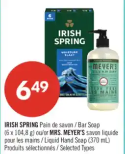 Pharmaprix IRISH SPRING Bar Soap (6 x 104,8 g) or MRS. MEYER'S Liquid Hand Soap (370 mL) offer