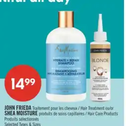 Pharmaprix JOHN FRIEDA Hair Treatment or SHEA MOISTURE Hair Care Products offer