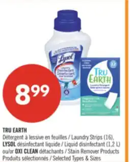 Pharmaprix TRU EARTH Laundry Strips (16), LYSOL Liquid disinfectant (1.2 L) or OXI CLEAN Stain Remover Products offer