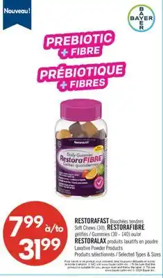Pharmaprix RESTORAFAST Soft Chews (30), RESTORAFIBRE Gummies (30 - 140) or RESTORALAX Laxative Powder Products offer