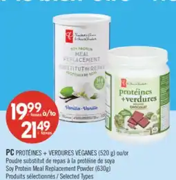 Pharmaprix PC PROTÉINES + VERDURES VÉGANES (520 g) or Soy Protein Meal Replacement Powder (630g) offer
