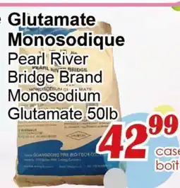 Marche C&T Glutamate Monosodique Pearl River Bridge Brand offer