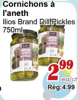Marche C&T Ilios Brand Dill Pickles offer