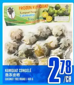 Marché Lian Tai KUMQUAT CONGELÉ offer