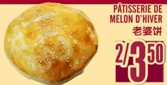 Marché Lian Tai PÂTISSERIE DE MELON D'HIVER offer