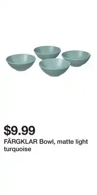 IKEA FÄRGKLAR Bowl, matte light turquoise offer