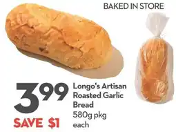 Longo's Longo's Artisan Roasted Garlic Bread offer