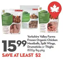 Longo's Yorkshire Valley Farms Frozen Organic Chicken Meatballs, Split Wings, Drumsticks or Thighs offer
